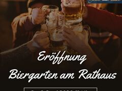 Eröffnung Biergarten am Rathaus